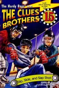 «Slip, Slide, and Slap Shot» by Franklin W. Dixon