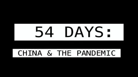 BBC This World - 54 Days: China and the Pandemic (2021)