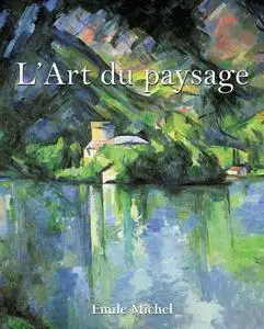 «L’Art du paysage» by Emile Michel