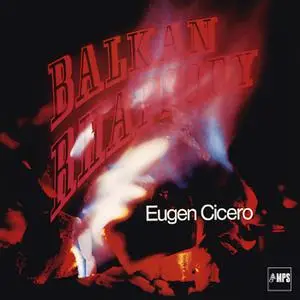 Eugen Cicero - Balkan Rhapsodie (1970/2017) [Official Digital Download 24/88]