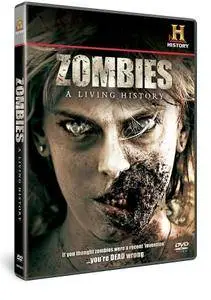 Zombies: A Living History (2011)