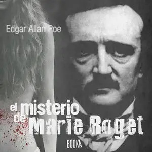 «El misterio de Marie Roget» by Edgar Allan Poe