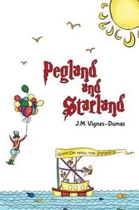 «Pegland and Starland» by J.M. Vignes-Dumas