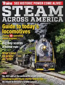 Trains Special -  Steam Across America 2023