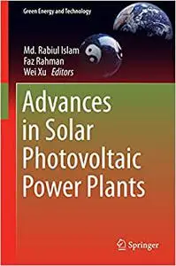 Advances in Solar Photovoltaic Power Plants (Repost)