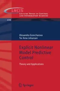 Explicit Nonlinear Model Predictive Control: Theory and Applications (Repost)