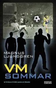 «VM-sommar» by Magnus Ljunggren