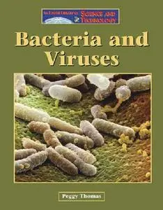 Bacteria and viruses by Peggy Thomas