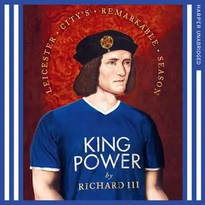 «King Power» by Richard III