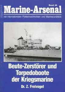 Beute-Zerstorer und Torpedoboote der Kriegsmarine (Marine-Arsenal 46) (repost)