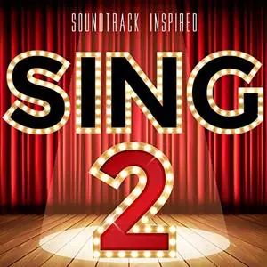 VA - Sing 2 (Soundtrack Inspired) (2021)