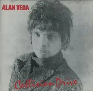 Alan Vega - Collision Drive (1981)