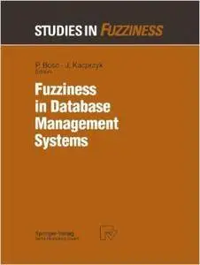 Fuzziness in Database Management Systems