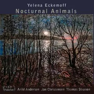 Yelena Eckemoff, Arild Andersen, Jon Christensen & Thomas Strønen - Nocturnal Animals (2020)