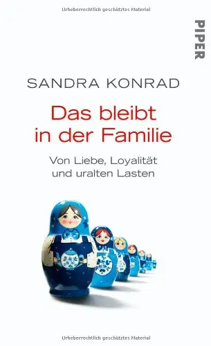 Das bleibt in der Familie: Von Liebe, Loyalität und uralten Lasten (Repost)