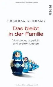 Das bleibt in der Familie: Von Liebe, Loyalität und uralten Lasten (Repost)