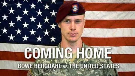BBC Storyville - Coming Home: Bowe Bergdahl vs the US (2017)