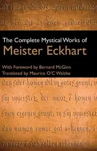 The Complete Mystical Works of Meister Eckhart, 3rd Edition