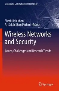Wireless Networks and Security: Issues, Challenges and Research Trends (Signals and Communication Technology)