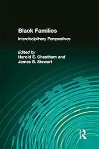 Black Families: Interdisciplinary Perspectives