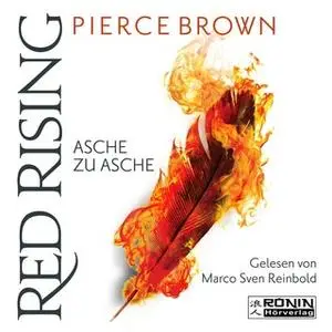 «Red Rising - Band 4: Asche zu Asche» by Pierce Brown