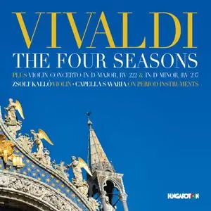 Zsolt Kalló, Capella Savaria - Vivaldi: The Four Seasons & Violin Concertos (2013)