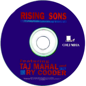 Rising Sons Featuring Taj Mahal & Ry Cooder - 1992