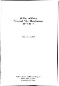 Air Force Officers Personnel Policy Development 1944-1974