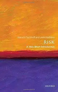 Risk: A Very Short Introduction (Very Short Introductions) (Repost)