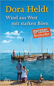 Wind aus West mit starken Böen - Dora Heldt