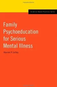 Family Psychoeducation for Serious Mental Illness [Repost]
