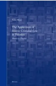 The Application of Islamic Criminal Law in Pakistan: Sharia in Practice