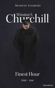 Winston S. Churchill, Volume 6: Finest Hour, 1939-1941