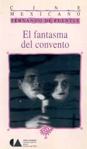 El fantasma del convento (1934) aka The Phantom of the Convent