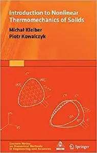 Introduction to Nonlinear Thermomechanics of Solids  [Repost]