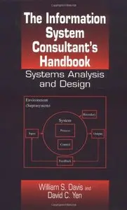 The Information System Consultant's Handbook: Systems Analysis and Design (Repost)
