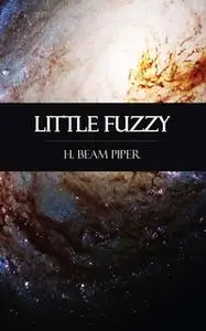 «Little Fuzzy» by H. Beam Piper