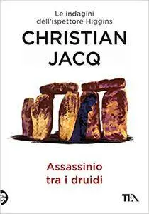 Christian Jacq - Assassinio tra i Druidi. Le indagini dell'ispettore Higgins