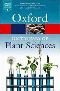 A Dictionary of Plant Sciences (Oxford Quick Reference), 4th Edition