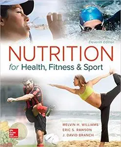 Nutrition for Health, Fitness and Sport 11th Edition