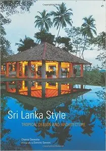 Sri Lanka Style: Tropical Design and Architecture