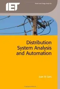 Distribution Systems Analysis and Automation
