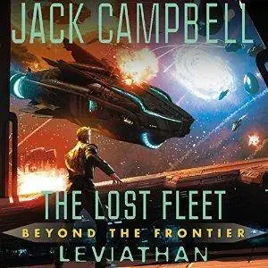 Leviathan: The Lost Fleet: Beyond the Frontier, Book 5 by Jack Campbell