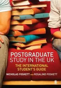 Postgraduate Study in the UK: The International Student's Guide