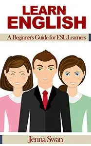 Learn English: A Beginner's Guide for ESL Learners