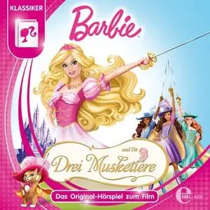 «Barbie und die drei Musketiere» by Thomas Karallus