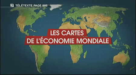 (Arte) Le dessous des cartes : Les cartes de l'économie mondiale (2010)