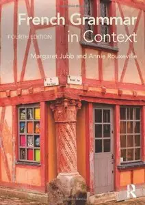 French Grammar in Context, 4 edition (repost)