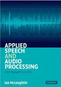 Applied Speech and Audio Processing: With Matlab Examples [Repost]