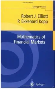 Mathematics of Financial Markets (Springer Finance) by P. Ekkehard Kopp [Repost]